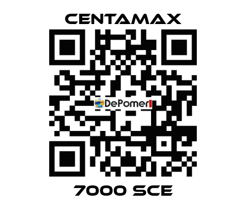 7000 SCE CENTAMAX
