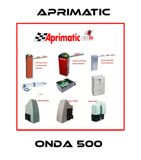 ONDA 500  Aprimatic