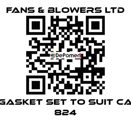 Gasket set to suit CA 824 Fans & Blowers Ltd