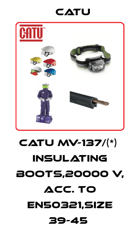 CATU MV-137/(*)  INSULATING BOOTS,20000 V, ACC. TO EN50321,SIZE 39-45  Catu