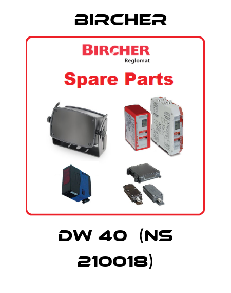 DW 40  (NS 210018) Bircher