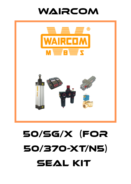 50/SG/X  (for 50/370-XT/N5) seal kit  Waircom