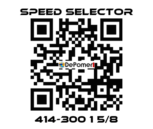 414-300 1 5/8 Speed Selector