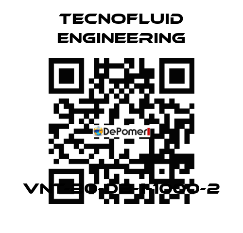 VNT-20-DB-1-1000-2 Tecnofluid Engineering
