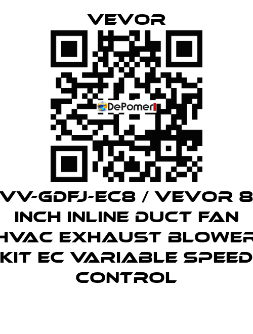 VV-GDFJ-EC8 / VEVOR 8 Inch Inline Duct Fan HVAC Exhaust Blower Kit EC Variable Speed Control VEVOR
