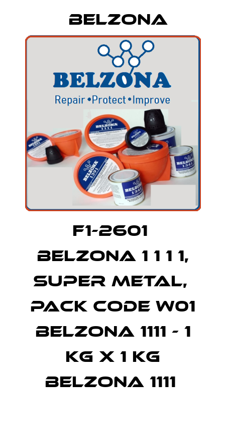 F1-2601  BELZONA 1 1 1 1, SUPER METAL,  PACK CODE W01 BELZONA 1111 - 1 KG x 1 KG BELZONA 1111  Belzona