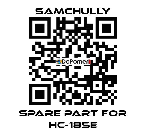 Spare part for HC-18SE Samchully