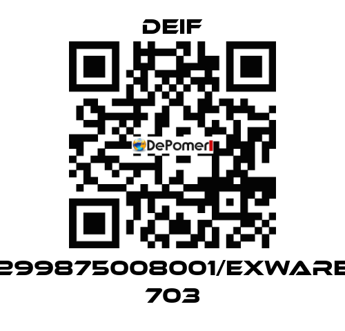299875008001/eXware 703 Deif