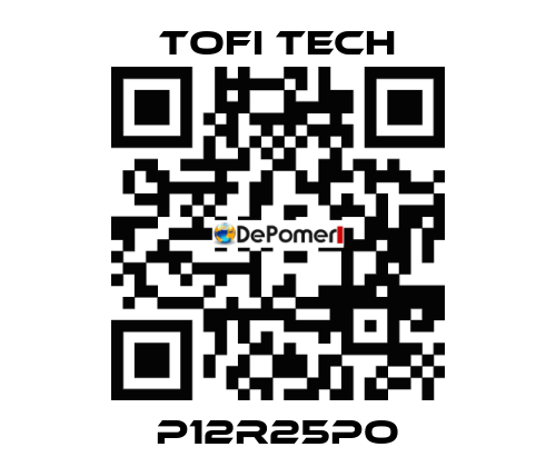 P12R25PO Tofi Tech