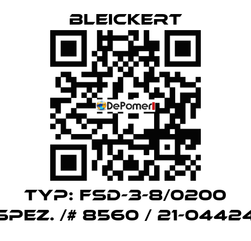 Typ: FSD-3-8/0200 spez. /# 8560 / 21-04424 Bleickert