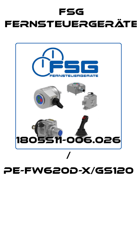 1805S11-006.026 / PE-FW620d-X/GS120  FSG Fernsteuergeräte