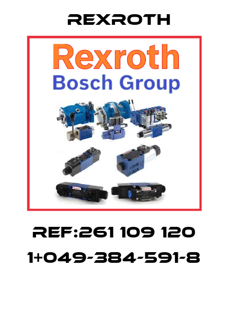 REF:261 109 120 1+049-384-591-8  Rexroth