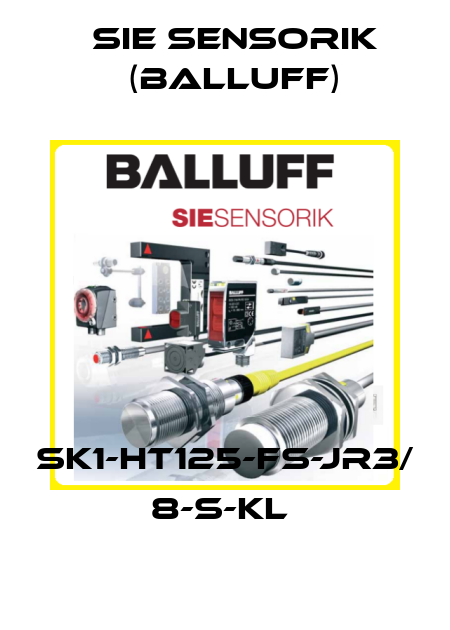 SK1-HT125-FS-JR3/ 8-S-KL  Sie Sensorik (Balluff)