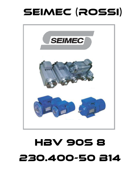 HBV 90S 8 230.400-50 B14 Seimec (Rossi)