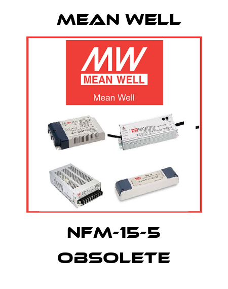 NFM-15-5 obsolete Mean Well