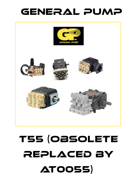 T55 (obsolete replaced by AT0055)  General Pump