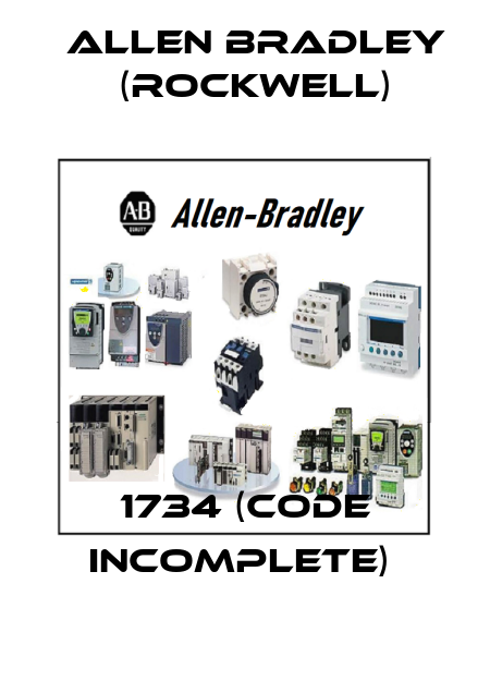 1734 (Code incomplete)  Allen Bradley (Rockwell)
