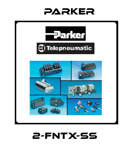2-FNTX-SS  Parker