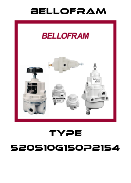 Type 520S10G150P2154  Bellofram