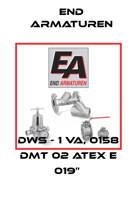 DWS - 1 VA, 0158 DMT 02 ATEX E 019"  End Armaturen