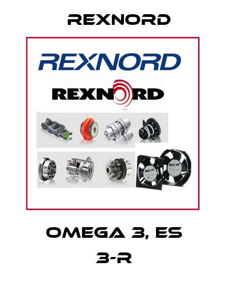Omega 3, ES 3-R Rexnord
