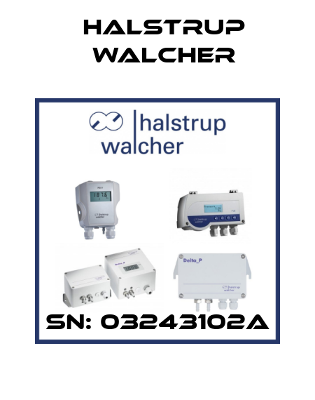 SN: 03243102A Halstrup Walcher