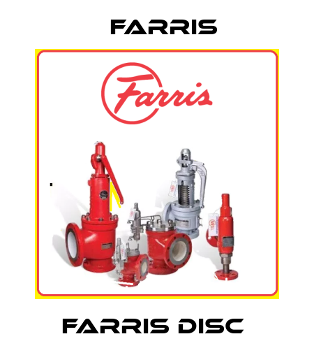 FARRIS DISC  Farris