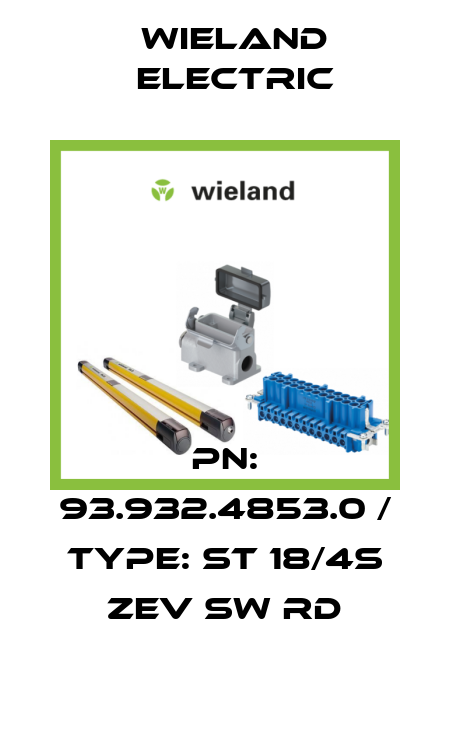 PN: 93.932.4853.0 / Type: ST 18/4S ZEV SW RD Wieland Electric