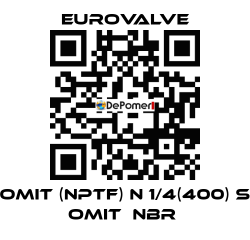 Omit (NPTF) N 1/4(400) S Omit  NBR  Eurovalve