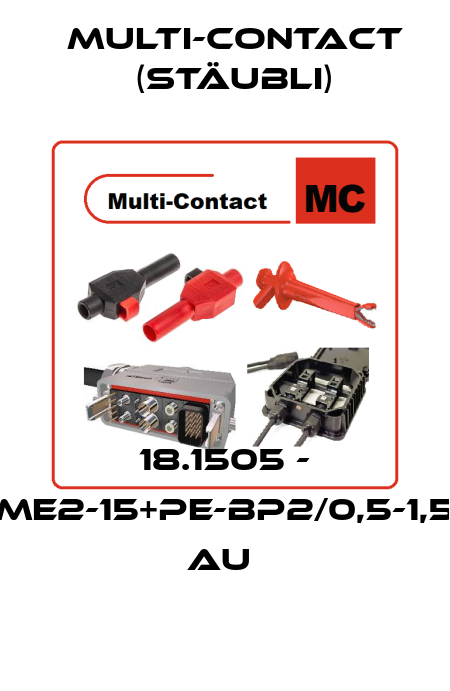 18.1505 - ME2-15+PE-BP2/0,5-1,5 AU  Multi-Contact (Stäubli)