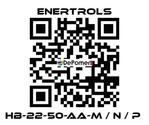 HB-22-50-AA-M / N / P  Enertrols