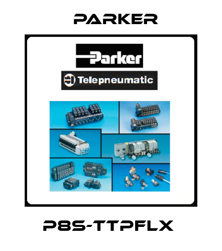 P8S-TTPFLX  Parker