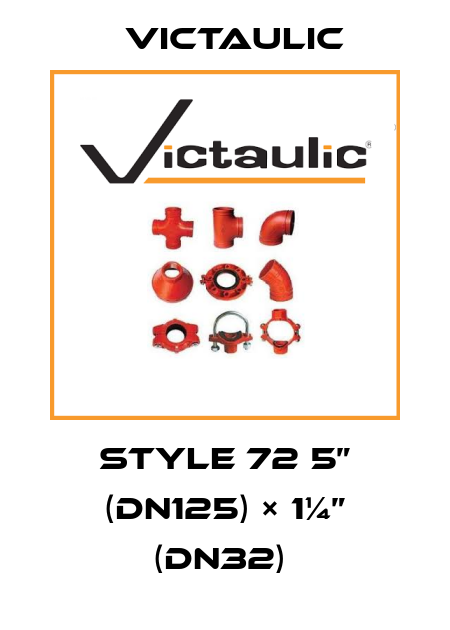 Style 72 5” (DN125) × 1¼” (DN32)  Victaulic