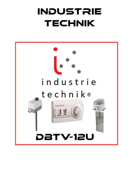 DBTV-12U  Industrie Technik