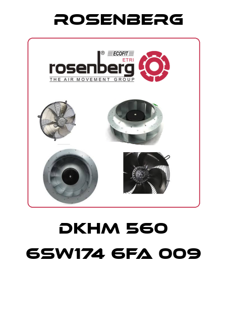 DKHM 560 6SW174 6FA 009  Rosenberg