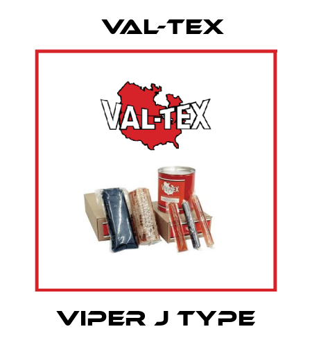 Viper J type Val-Tex