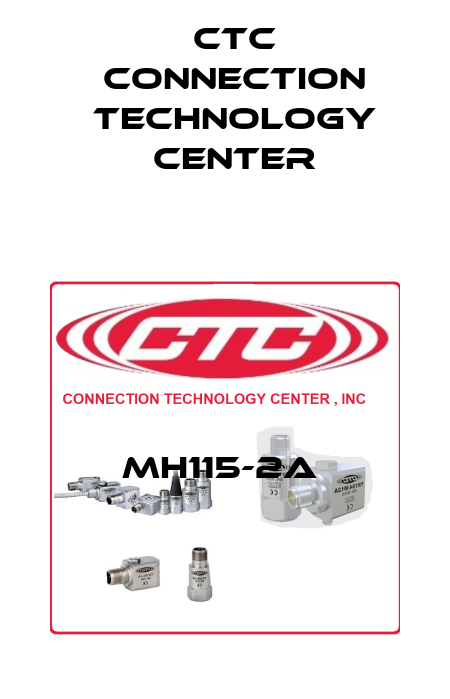 MH115-2A  CTC Connection Technology Center
