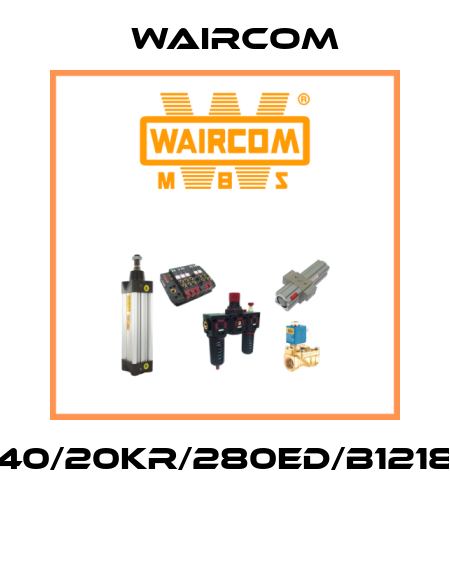 40/20KR/280ED/B1218  Waircom