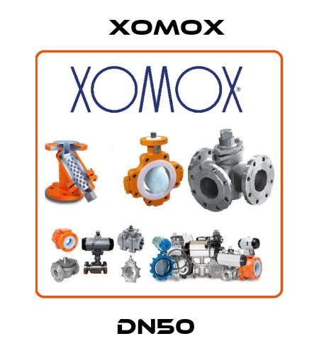 DN50  Xomox