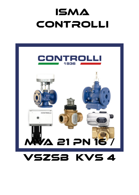 MVA 21 PN 16 / VSZSB  Kvs 4 iSMA CONTROLLI
