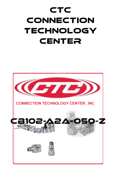 CB102-A2A-050-Z CTC Connection Technology Center
