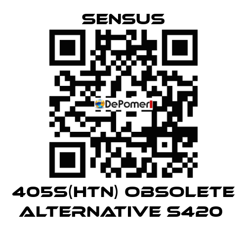 405S(HTN) obsolete alternative S420  Sensus