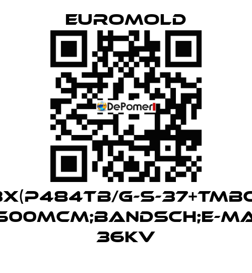 3X(P484TB/G-S-37+TMBC) 500MCM;BANDSCH;E-MA 36KV EUROMOLD