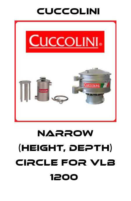 narrow (height, depth) circle for VLB 1200  Cuccolini