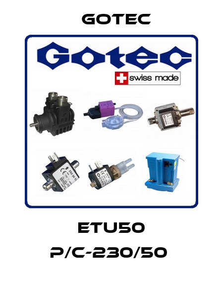 ETU50 P/C-230/50  Gotec