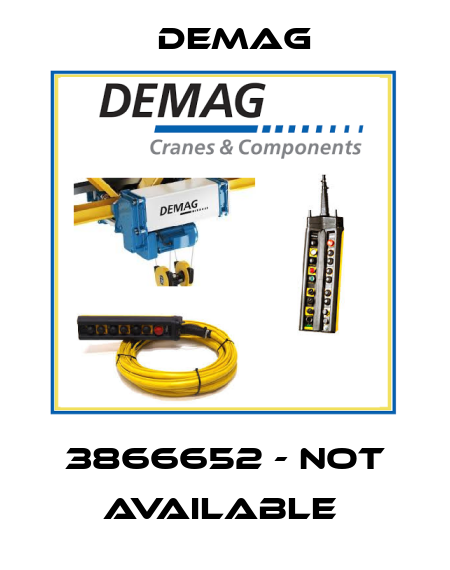 3866652 - not available  Demag
