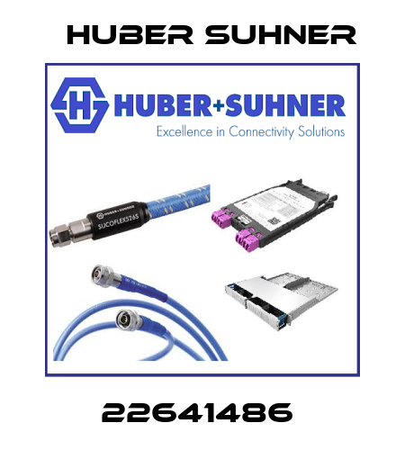 22641486  Huber Suhner