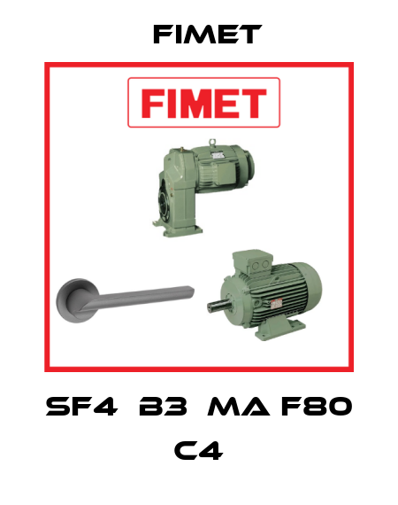 SF4  B3  MA F80  C4 Fimet