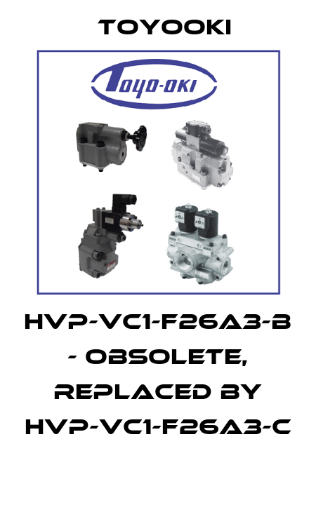 HVP-VC1-F26A3-B - obsolete, replaced by HVP-VC1-F26A3-C  Toyooki