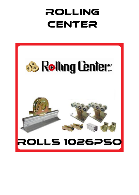 Rolls 1026PSO  Rolling Center